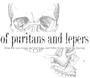 Of Puritans and Lepers profile picture