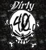 DirtY 40.â„¢ profile picture