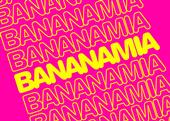 bananamia