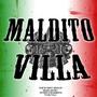 MALDITO VILLA of the Sick Side Army profile picture