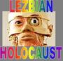 Lezbian Holocaust profile picture