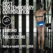 Post Contemporary Corp. - Eroismo&pagliaccismo profile picture