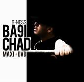 B-ness Ba9i chad dvd + maxi profile picture