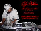 Dj Killer- THE KILLER FAMILY COMING SOON!!! profile picture