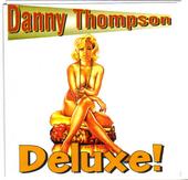 Danny Thompson Deluxe! profile picture