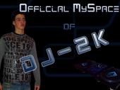 ’ *[ Dj 2-K ]* ’|| Official MySpace profile picture