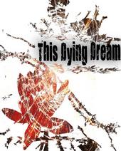 ThisDyingDream(read blog) profile picture