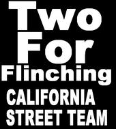 Two For Flinching *California Street Team* profile picture