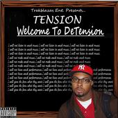 TENSION: Welcome To DeTension!!!Trakblazas Ent. profile picture