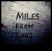 Miles From Land profile picture