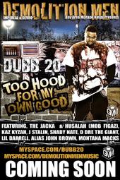 Dubb 20 2 Hood 4 My Own Good In Stores Now!!! profile picture