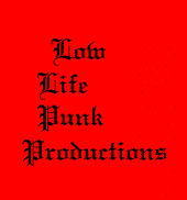 Low Life Punk Productions profile picture