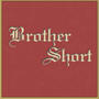 Brother Short profile picture