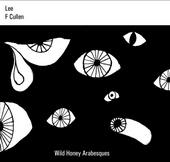 Lee F Cullen - Wild Honey Arabesques LP on itunes profile picture