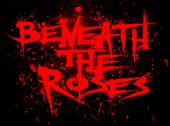 BENEATH THE ROSES profile picture