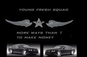 YOUNG FRESH SQUAD/ENT MORE WAYS 2 MAKE MONEY profile picture