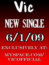 Vic - New Single June 1st, 2009! profile picture