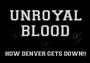 UNROYAL BLOOD[NEW DATES AND BLOG] profile picture