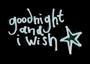 Goodnight And I Wish* profile picture