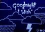 Goodnight And I Wish* profile picture