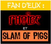 FAN de PHOIBE et de SLAM of PIGS profile picture