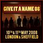 Give It A Name 2008 Special Guests Announced! profile picture