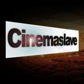 cinemaslave