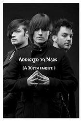 ADDICTED TO MARS !!!™ [a 30stm fansite] profile picture