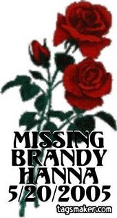 â™¥MISSING BRANDY HANNA 5/20/2005 â™¥ profile picture