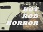 Hot Rod Horror "Movie" Â© profile picture