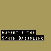 Rupert & the Synth Bassolino profile picture